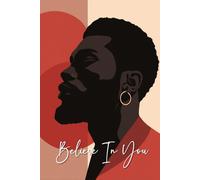 Believe in You: Blank Lined Journal for Black Men