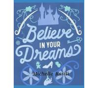 Believe In Your Dreams
