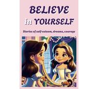 BELIEVE in YOURSELF