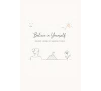 Believe in Yourself: Daily Meditation Journal: Mindfulness Log Book for Women with Practice Intention, Emotions and Reflection Sheets