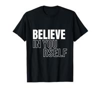 Believe in Yourself Mensaje Motivacional Camiseta