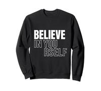Believe in Yourself Mensaje Motivacional Sudadera