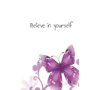 Believe in yourself: This notebook is more than just a space for your ideas-it's a daily reminder of your inner strength.