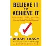Believe It To Achieve It (ebook)