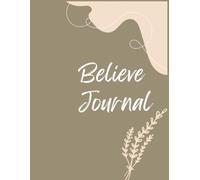 Believe Journal: A self development journey