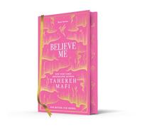 Believe Me: A beautiful hardback exclusive collector’s edition of the final dystopian fantasy romance book in the TikTok sensation Shatter Me series - new for 2026!