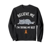 Believe Me Im Trying My Best Tired Cat Orange Awareness Sudadera