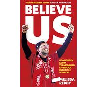 Believe Us: How Jürgen Klopp transformed Liverpool into title winners
