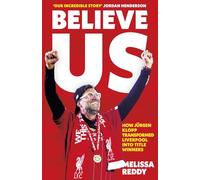 Believe Us: How Jürgen Klopp transformed Liverpool into title winners