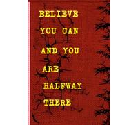 BELIEVE YOU CAN JOURNAL: Beautiful Cracked Effect Inspirational Notebook For Men And Women "6 x 9" Lined Pages for Motivation and Personal Development