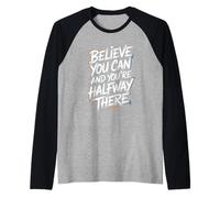 Believe You Can, You'Re Already Half Way There - Cita Camiseta Manga Raglan