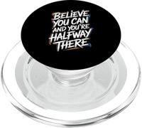 Believe You Can, You'Re Already Half Way There - Cita PopSockets PopGrip para MagSafe