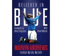 Believer in Blue: Marvin Andrews, Football, My Life, My Faith