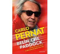 Belìn, che paddock. Storie di corse, piloti e altre pazzie della mia vita (Vivavoce)