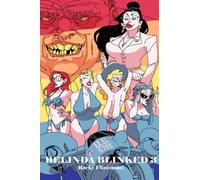 Belinda Blinked; 3: The continuing erotic story of sexual activity, dripping action and even bigger business deals as Belinda relentlessly continues to earn her huge bonus.