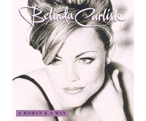 Belinda Carlisle - A Woman & a Man