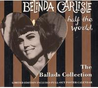 Belinda Carlisle - HALF THE WORLD - THE BALLADS. DIGIPACK CD SINGLE.