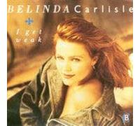 BELINDA CARLISLE - I GET WEAK 7in GERMAN ISSUE [37606]