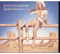 BELINDA CARLISLE - LAY DOWN YOUR ARMS CD UK VIRGIN 1993