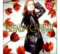 Belinda Carlisle - Live your life be free (1991) / Vinyl record [Vinyl-LP]
