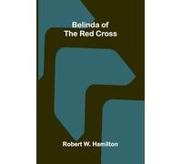 Belinda of the Red Cross