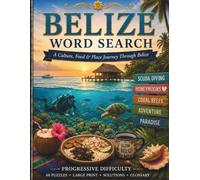 Belize Word Search: A Culture, Food & Place Journey Through Belize (World Travel Word Search)