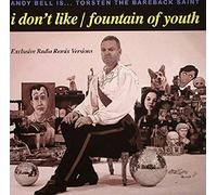 Bell, Andy - I Don't Like / Fountain Of You [Vinilo]