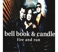 Bell Book & Candle - Fire and Run [Import]