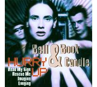 Bell Book & Candle - Hurry Up [Import]