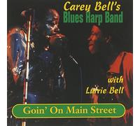 Bell, Carey & Blues Harp Band - Goin on Main Street
