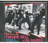 Bell, Freddie - Rockin Is Our Business