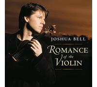 Bell Joshua - Romance of the Violin