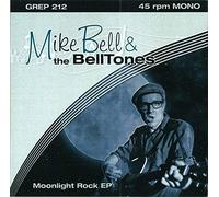 BELL, Mike & The Belltones - BELL, Mike & The Belltones Moonlight Rock 45rpm/ep/ps/SC