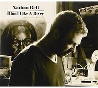 Bell, Nathan - Blood Like a River