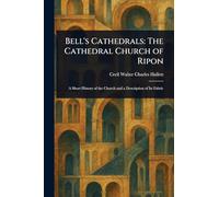 Bell's Cathedrals: The Cathedral Church of Ripon