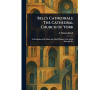Bell's Cathedrals: The Cathedral Church of York