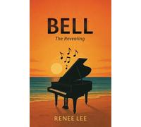 Bell: The Revealing