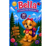 Bella, a Cachorrinha Aventureira: Livro de Colorir Infantil | 3ª Edição