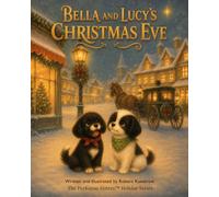 Bella and Lucy’s Christmas Eve: The Peekapoo Sisters Holiday Series