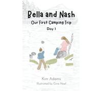 Bella and Nash: Our First Camping Trip