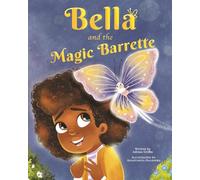 Bella and the Magic Barrette