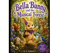Bella and the Musical Forest (Bella Bunny and her Musical Adventures)