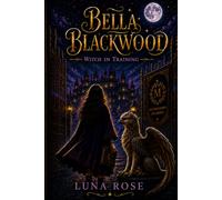 Bella Blackwood: Witch In Training