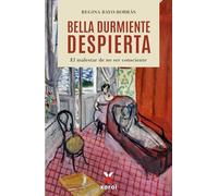 Bella durmiente despierta: El malestar de no ser consciente