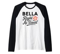 Bella Flower Nombre Justo como de Costumbre Madre Esposa Novia Camiseta Manga Raglan