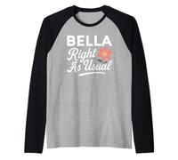 Bella Flower Nombre Justo como de Costumbre Madre Esposa Novia Niña Camiseta Manga Raglan