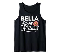 Bella Flower Nombre Justo como de Costumbre Madre Esposa Novia Niña Camiseta sin Mangas