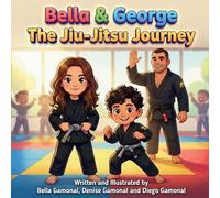 Bella & George: The Jiu-Jitsu Journey