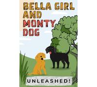 Bella Girl And Monty Dog