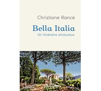 Bella Italia: Un itinéraire amoureux
